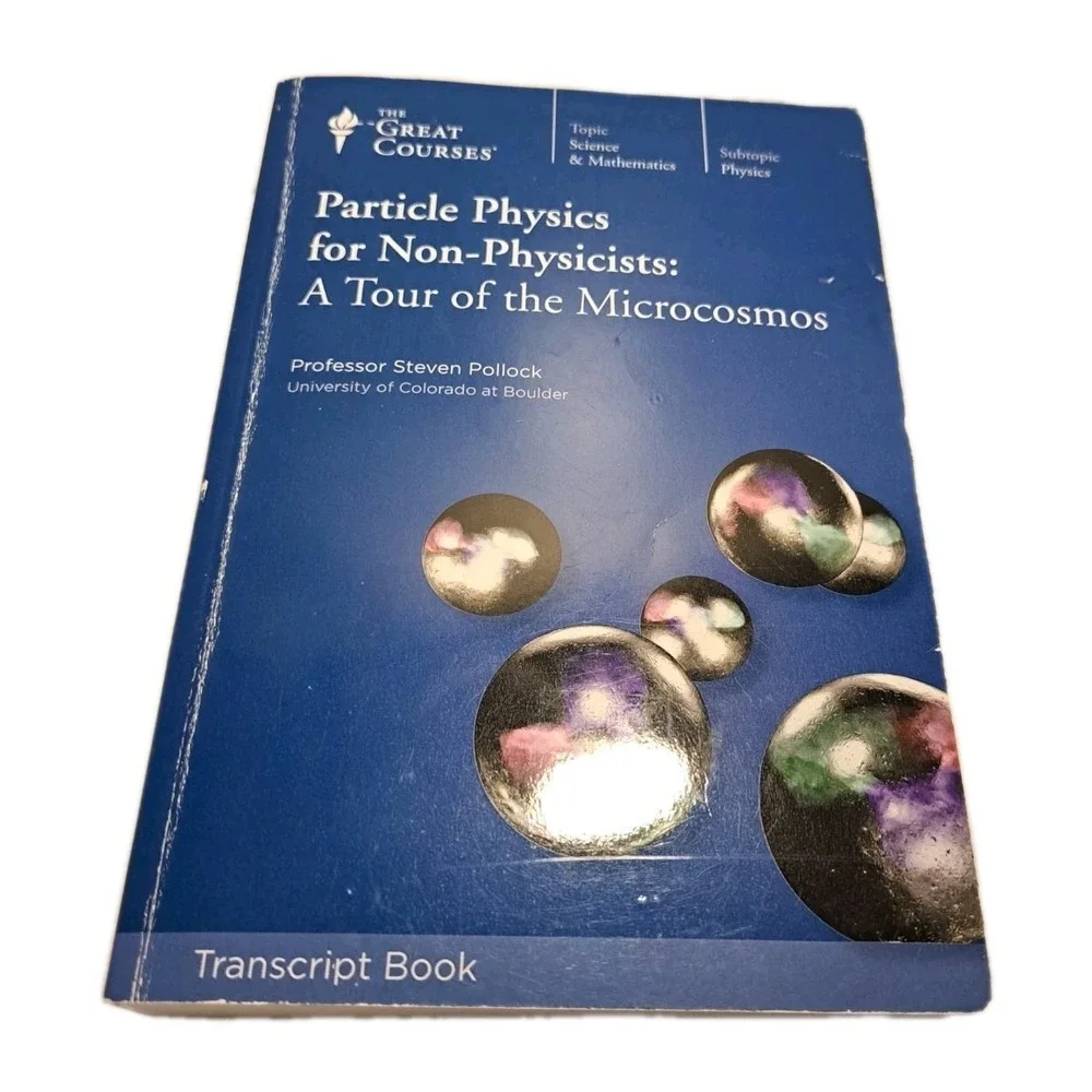 The Great Courses Particle Physics for Non-Physicists Guidebook Only**
